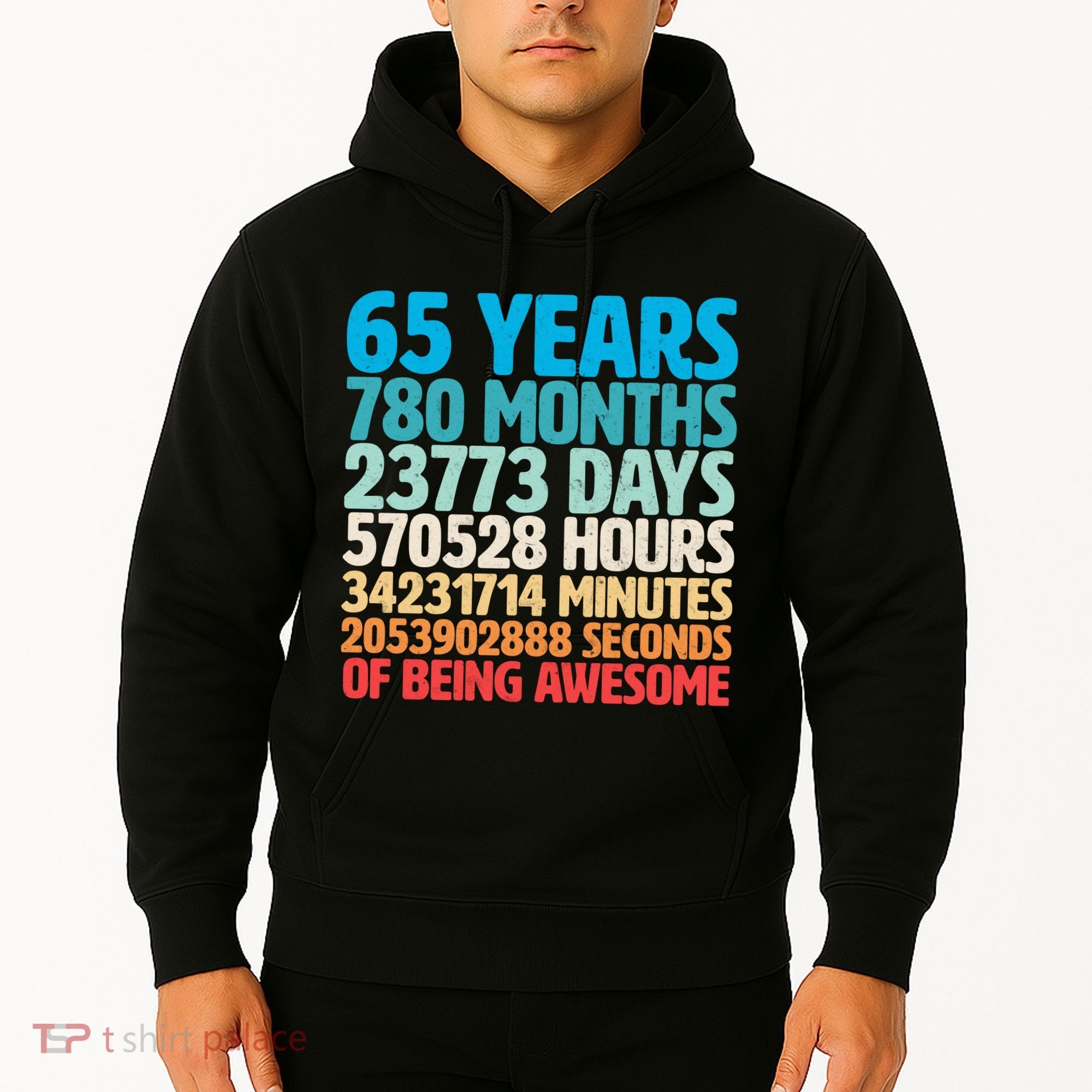 65 Years Of Being Awesome Birthday Time Breakdown Hoodie