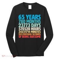 65 Years Of Being Awesome Birthday Time Breakdown Long Sleeve Shirt thumb 0