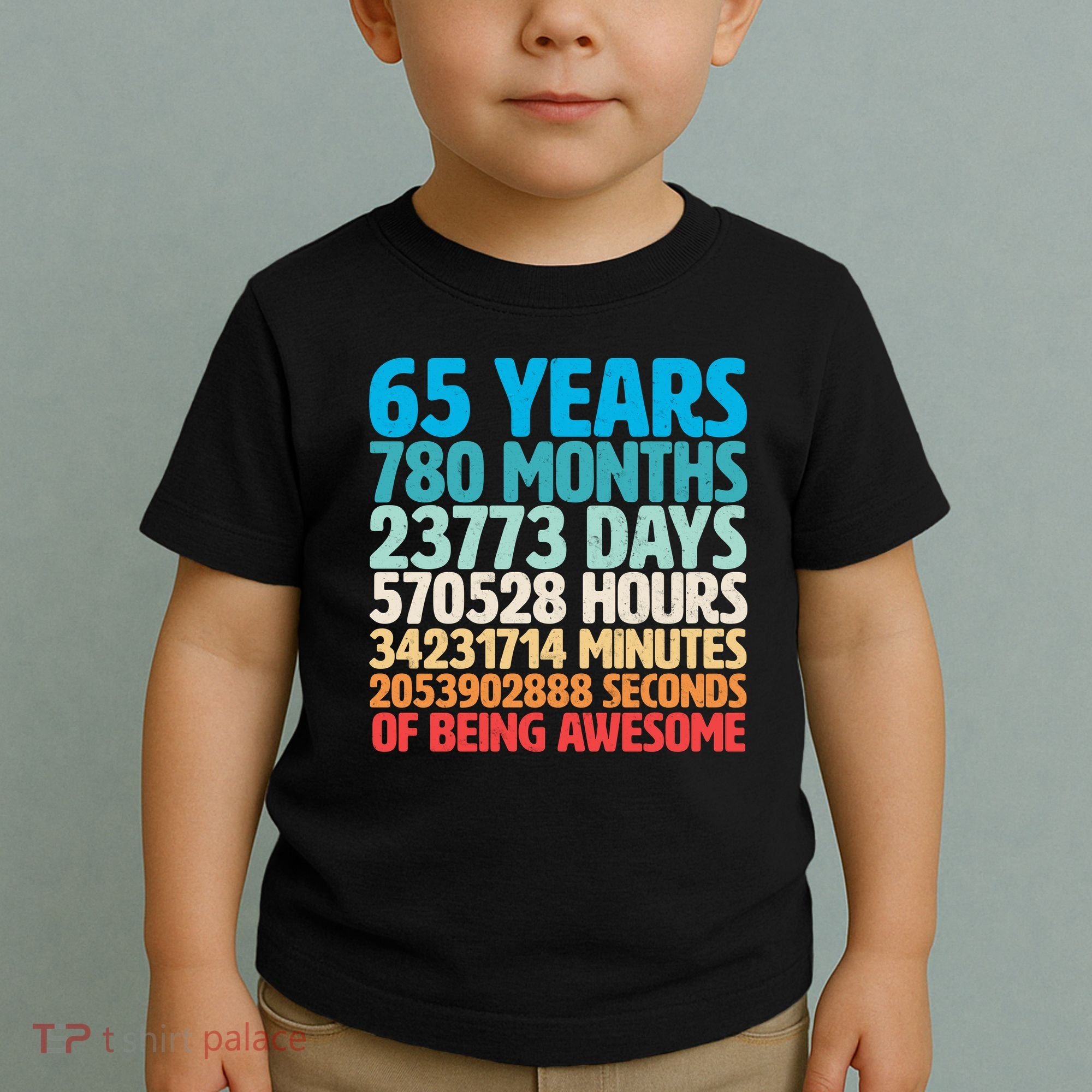 65 Years Of Being Awesome Birthday Time Breakdown Toddler T-Shirt