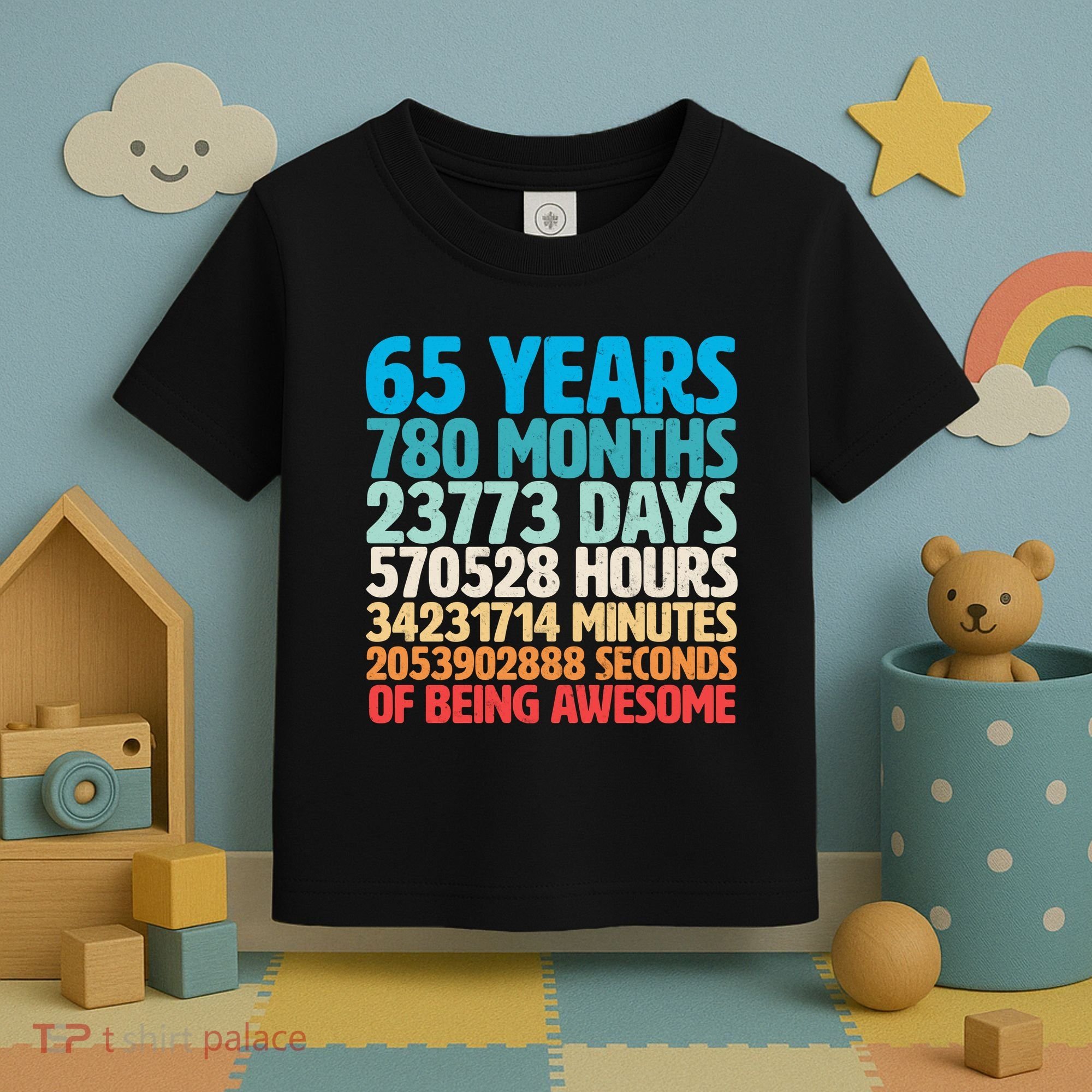 65 Years Of Being Awesome Birthday Time Breakdown Toddler T-Shirt