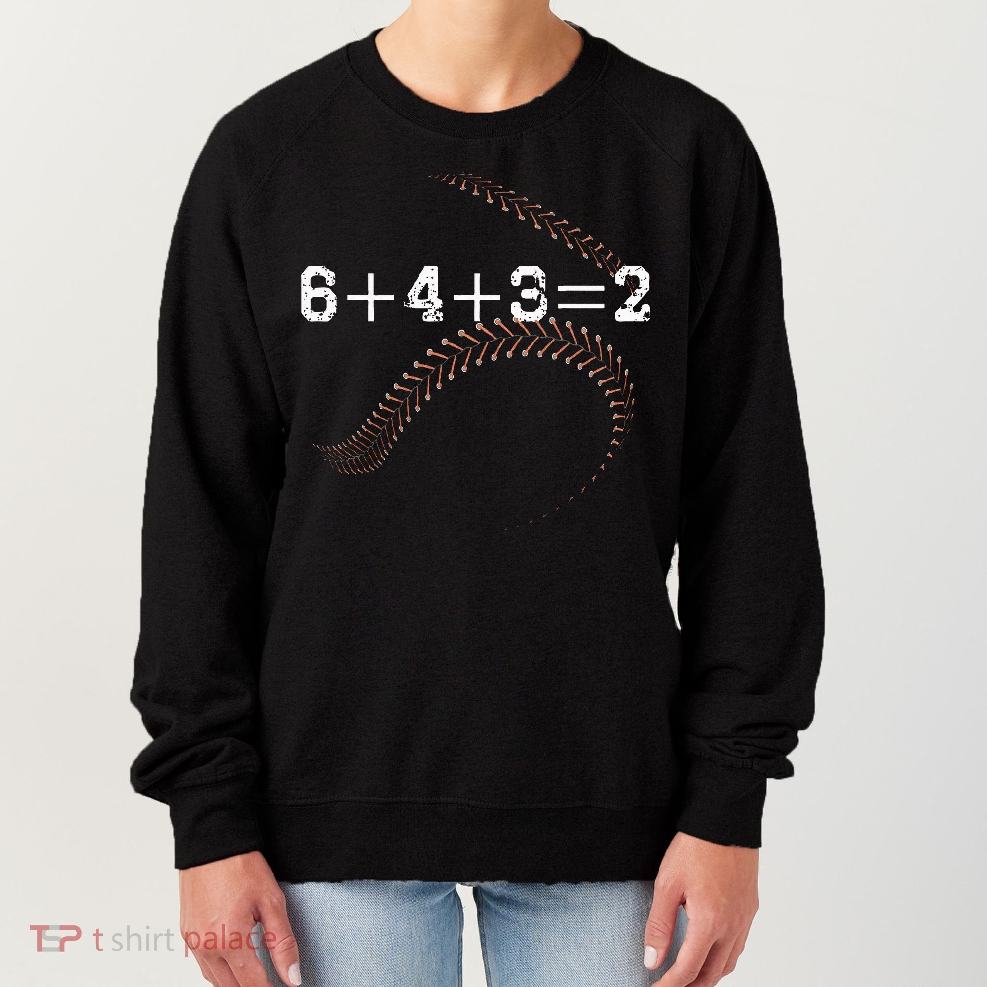 6+4+3=2 643 Double Play Outs Baseball Player Coach Softball Women's Sweatshirt