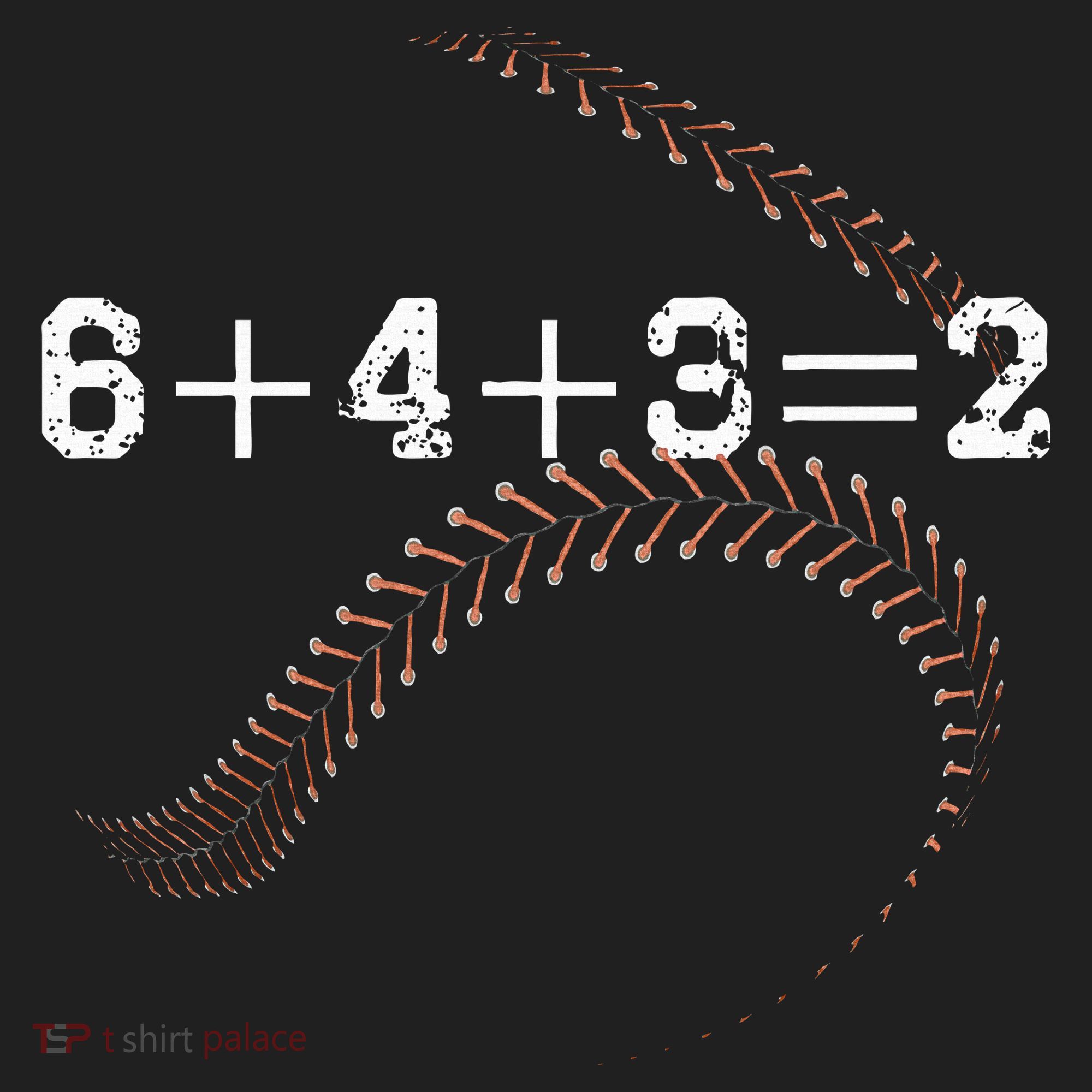6+4+3=2 643 Double Play Outs Baseball Player Coach Softball Women's Sweatshirt
