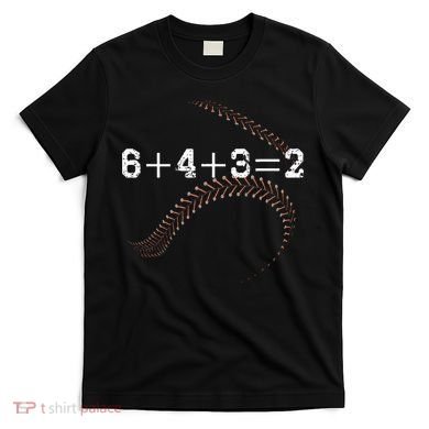 6+4+3=2 643 Double Play Outs Baseball Player Coach Softball T-Shirt