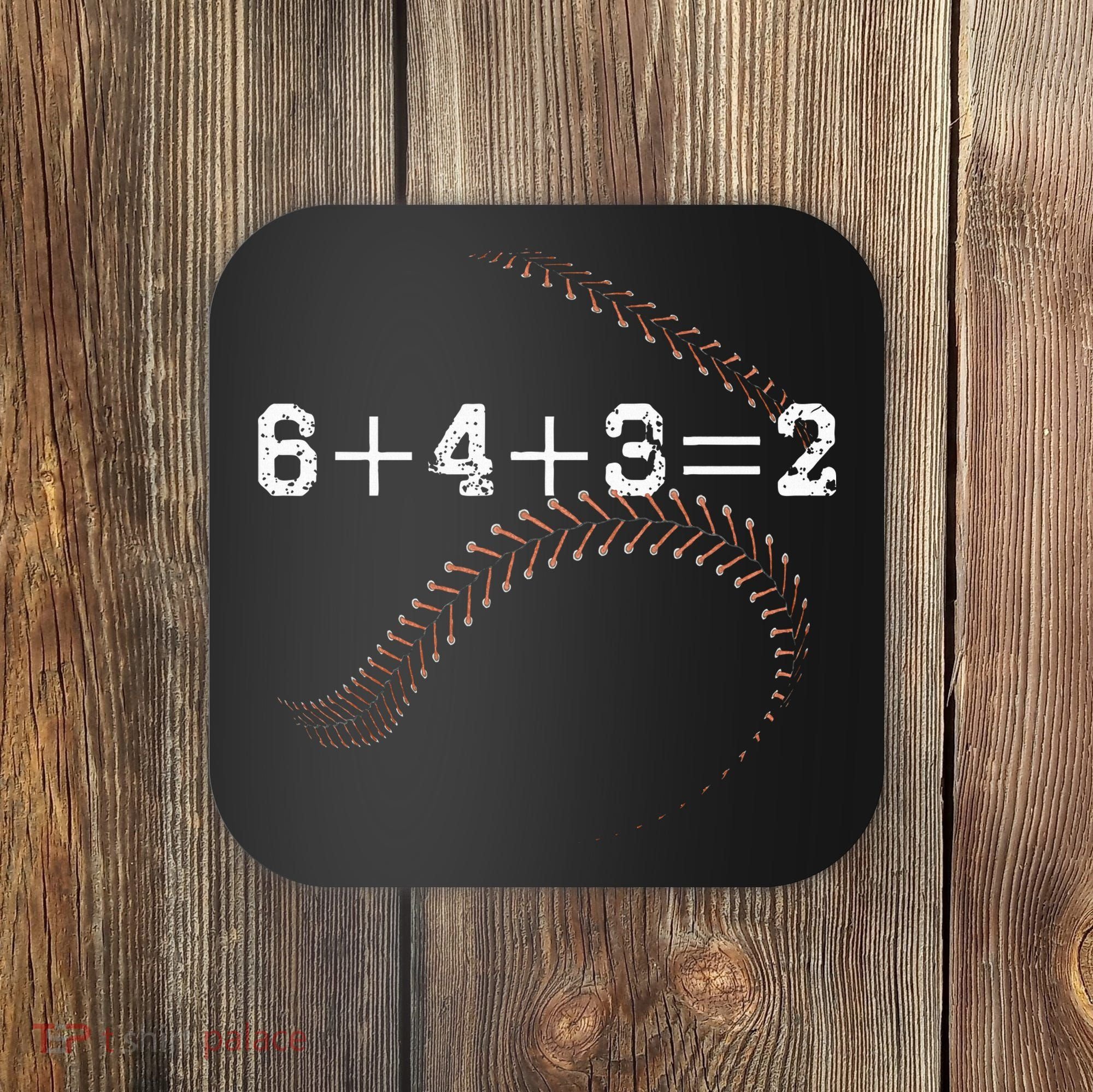 6+4+3=2 643 Double Play Outs Baseball Player Coach Softball Coaster