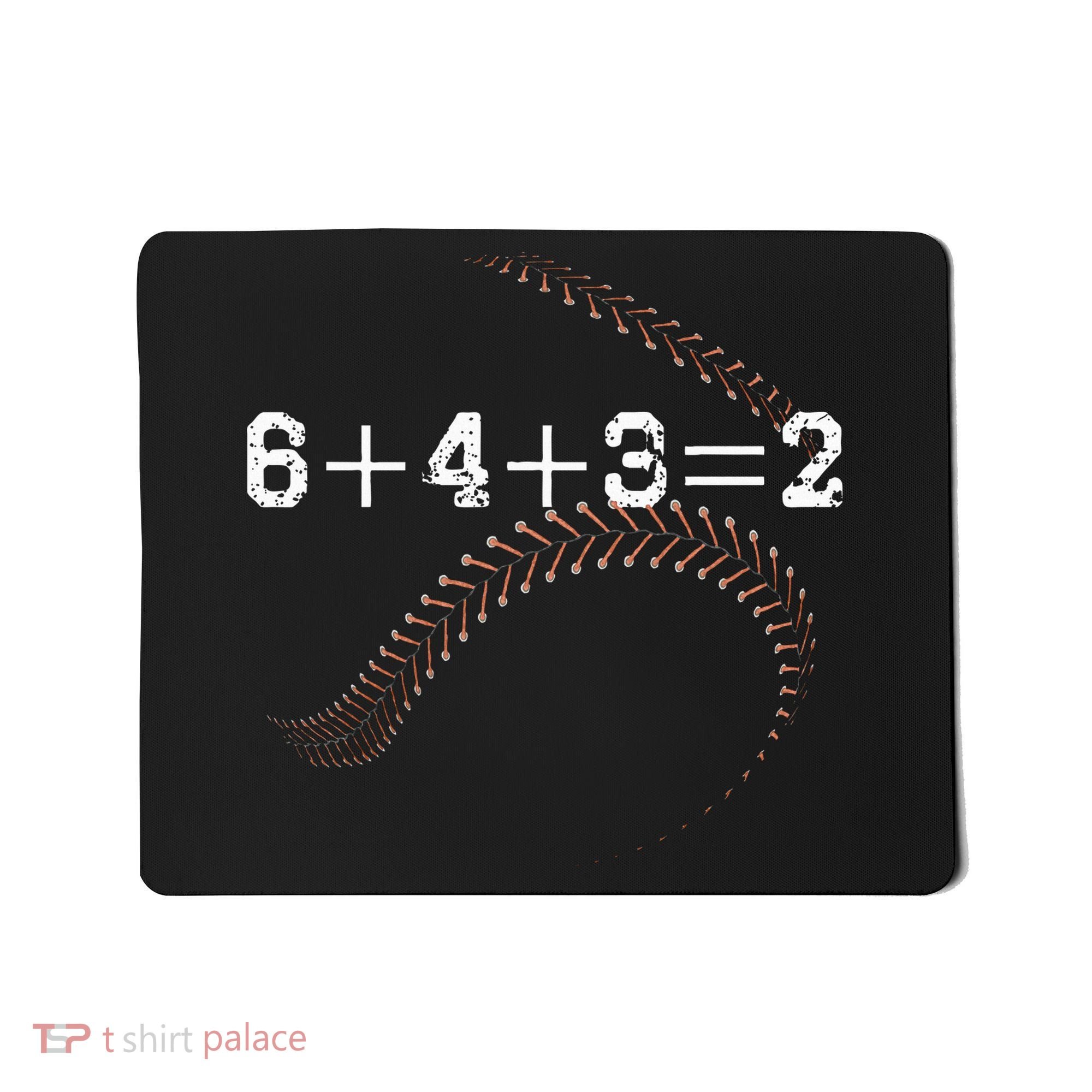 6+4+3=2 643 Double Play Outs Baseball Player Coach Softball Mousepad