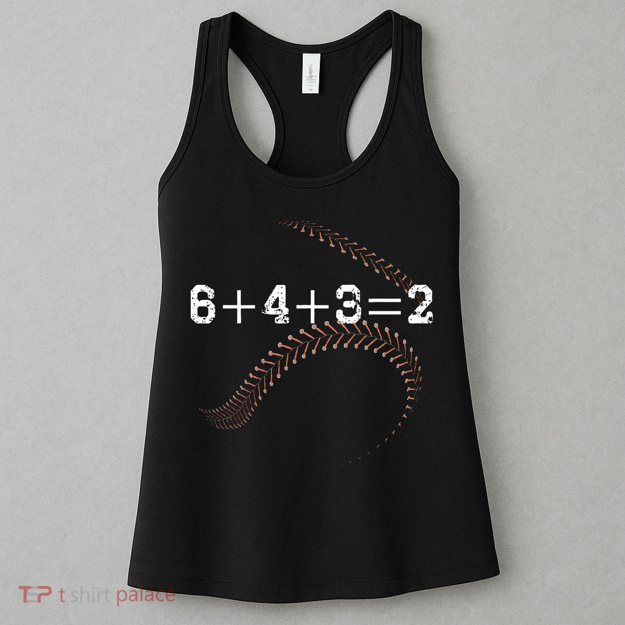 6+4+3=2 643 Double Play Outs Baseball Player Coach Softball Women's Tank Top