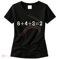 6+4+3=2 643 Double Play Outs Baseball Player Coach Softball Women's T-Shirt thumb 0