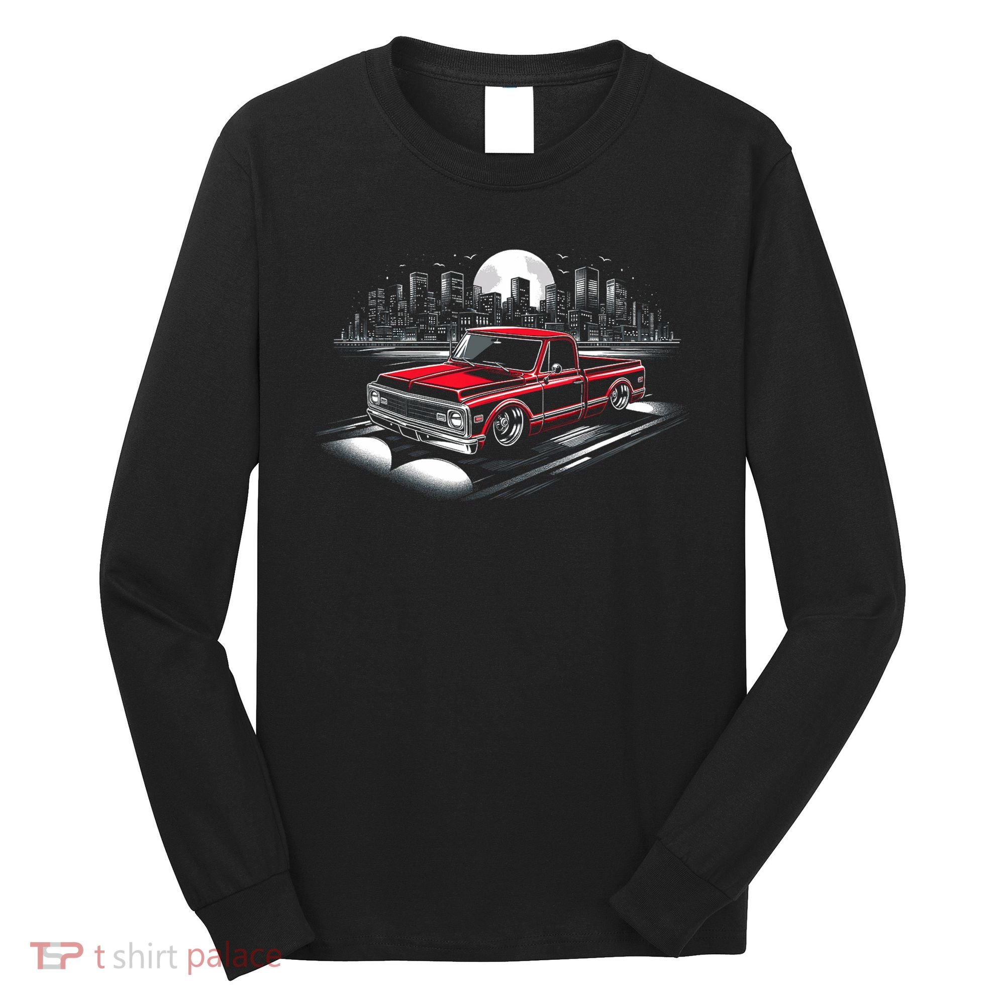 67 72 Classic C10 Pickup Truck Slammed Lowered Airride Long Sleeve Shirt