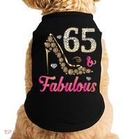 65 And Fabulous Funny 65th Birthday Cute Gift Beautiful Fun Tank Top Doggie Tank thumb 0