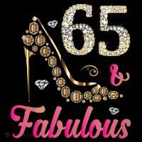 65 And Fabulous Funny 65th Birthday Cute Gift Beautiful Fun Tank Top Coffee Mug thumb 5