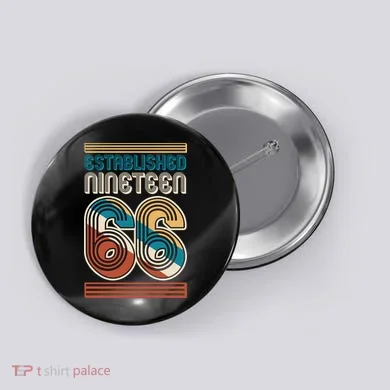 60th Birthday 1966 Established Nineteen 66 Button
