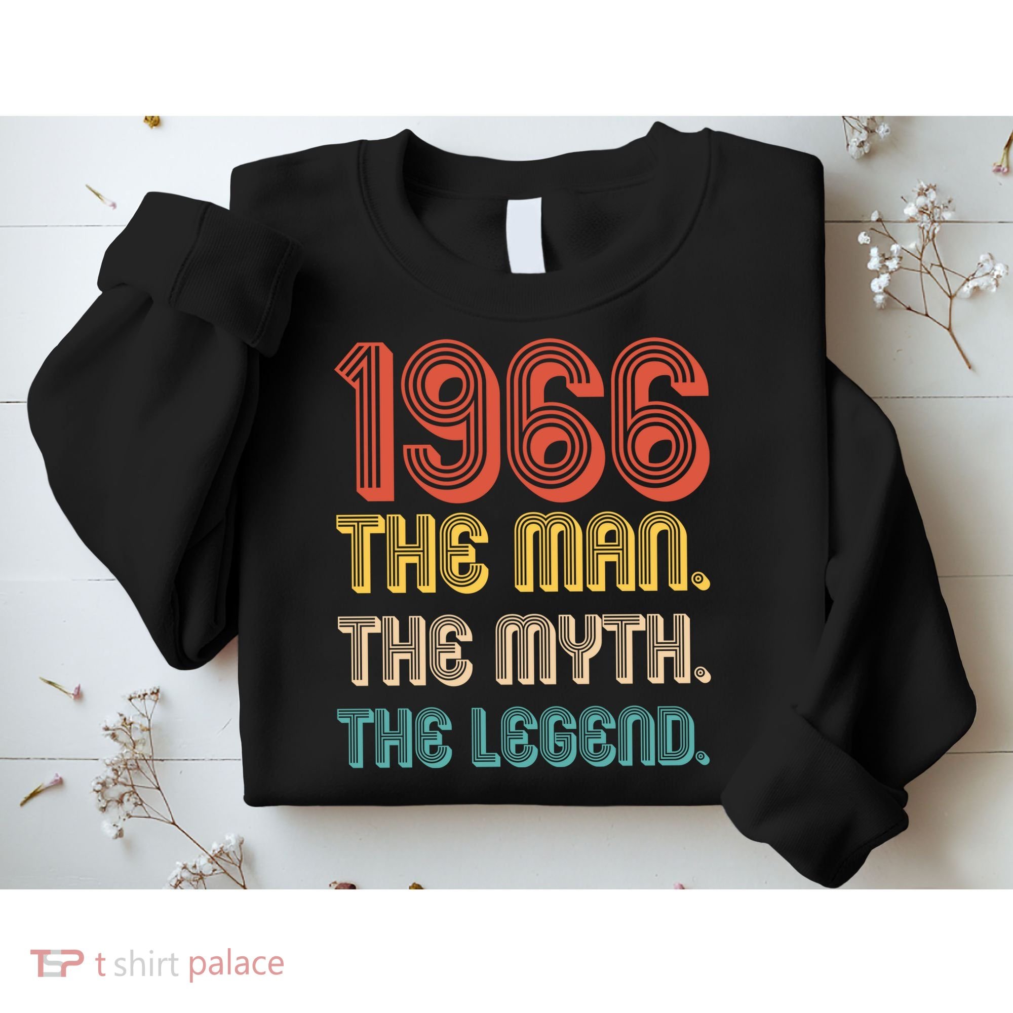 60th Birthday 1966 The Man Myth The Legend Sweatshirt