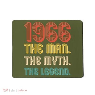 60th Birthday 1966 The Man Myth The Legend Mousepad