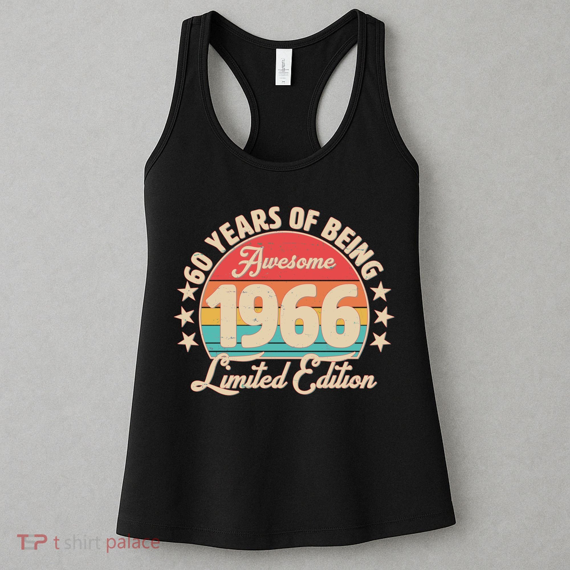 60th Birthday 60 Years Of Being Awesome 1966 Limited Edition Women's Tank Top
