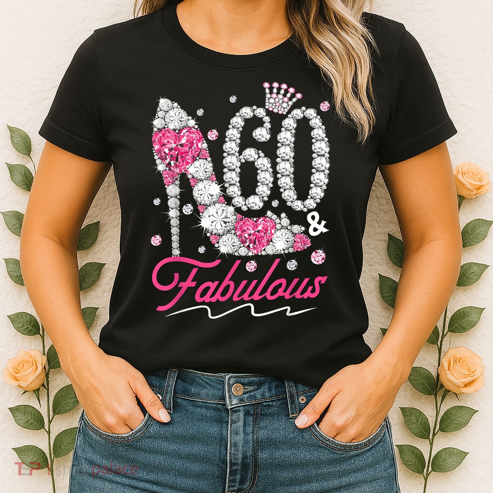 60th Birthday 60 & Fabulous Pink 60 Years Old Diamond Shoes Women's T-Shirt