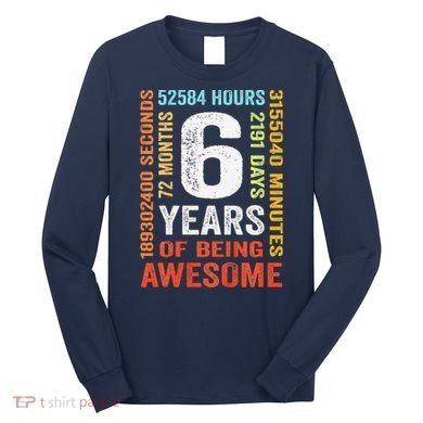 6th Birthday 6 Years Old Vintage Retro 72 Months Long Sleeve Shirt