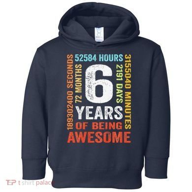 6th Birthday 6 Years Old Vintage Retro 72 Months Toddler Hoodie