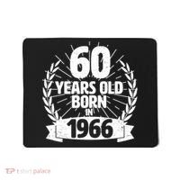 60th Birthday 60 Years Old Born In 1966 Wreath Banner  Mousepad thumb 0