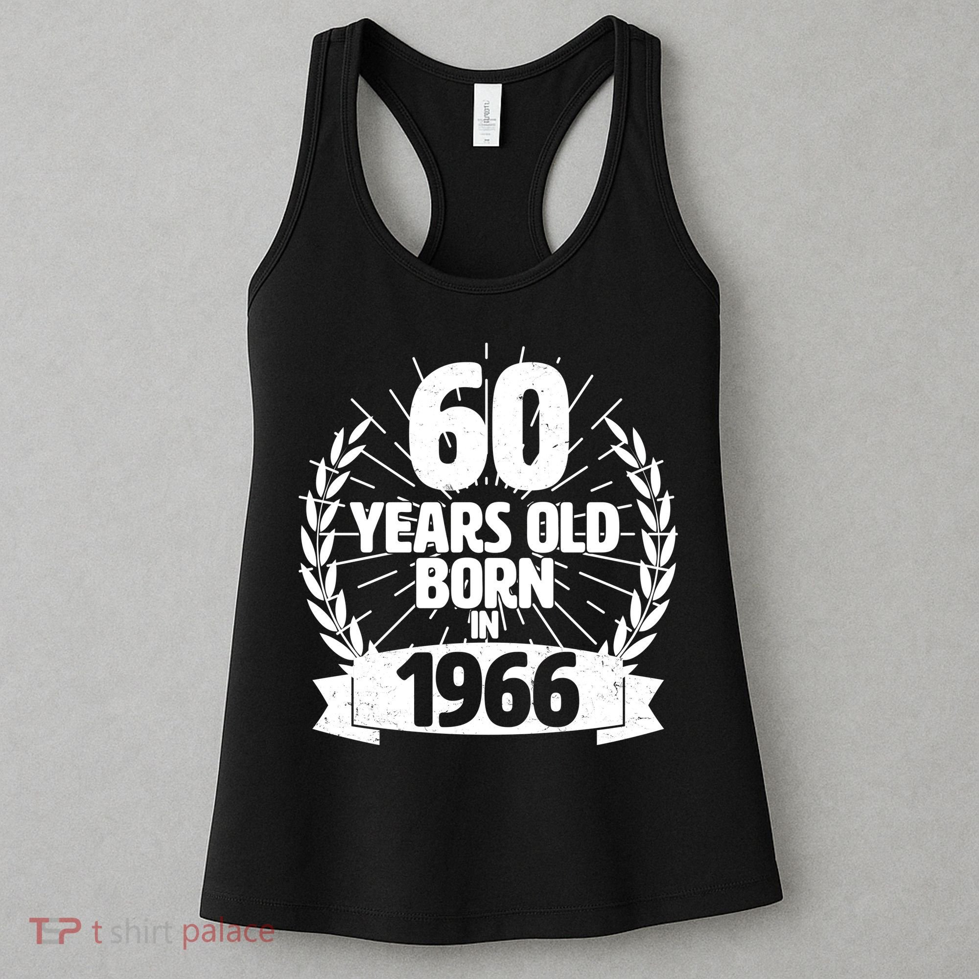 60th Birthday 60 Years Old Born In 1966 Wreath Banner  Women's Tank Top