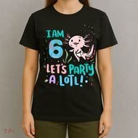 6th Birthday Axolotl - I Am 6 Let's Party A Lotl T-Shirt thumb 4