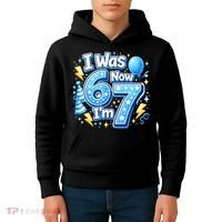 6-7 Birthday Boy 7 Years Old I Was 6 Now I'm 7 Kids Hoodie thumb 4
