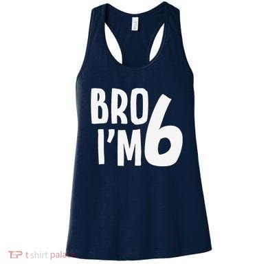 6th Birthday Boy Bro I’M 6 Year Old Six Bday Women's Tank Top