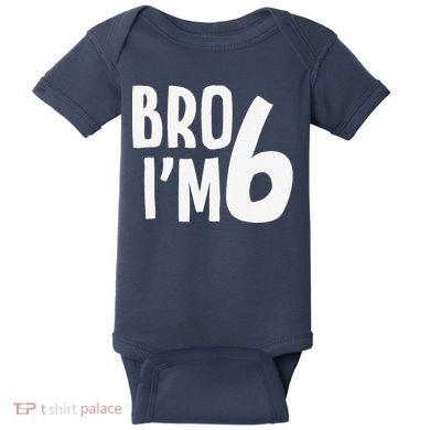 6th Birthday Boy Bro I’M 6 Year Old Six Bday Baby Bodysuit