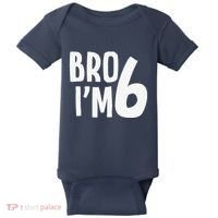 6th Birthday Boy Bro I’M 6 Year Old Six Bday Baby Bodysuit thumb 0