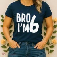 6th Birthday Boy Bro I’M 6 Year Old Six Bday Women's T-Shirt thumb 2