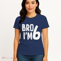6th Birthday Boy Bro I’M 6 Year Old Six Bday Women's T-Shirt thumb 4