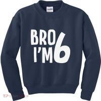 6th Birthday Boy Bro I’M 6 Year Old Six Bday Kids Sweatshirt thumb 0