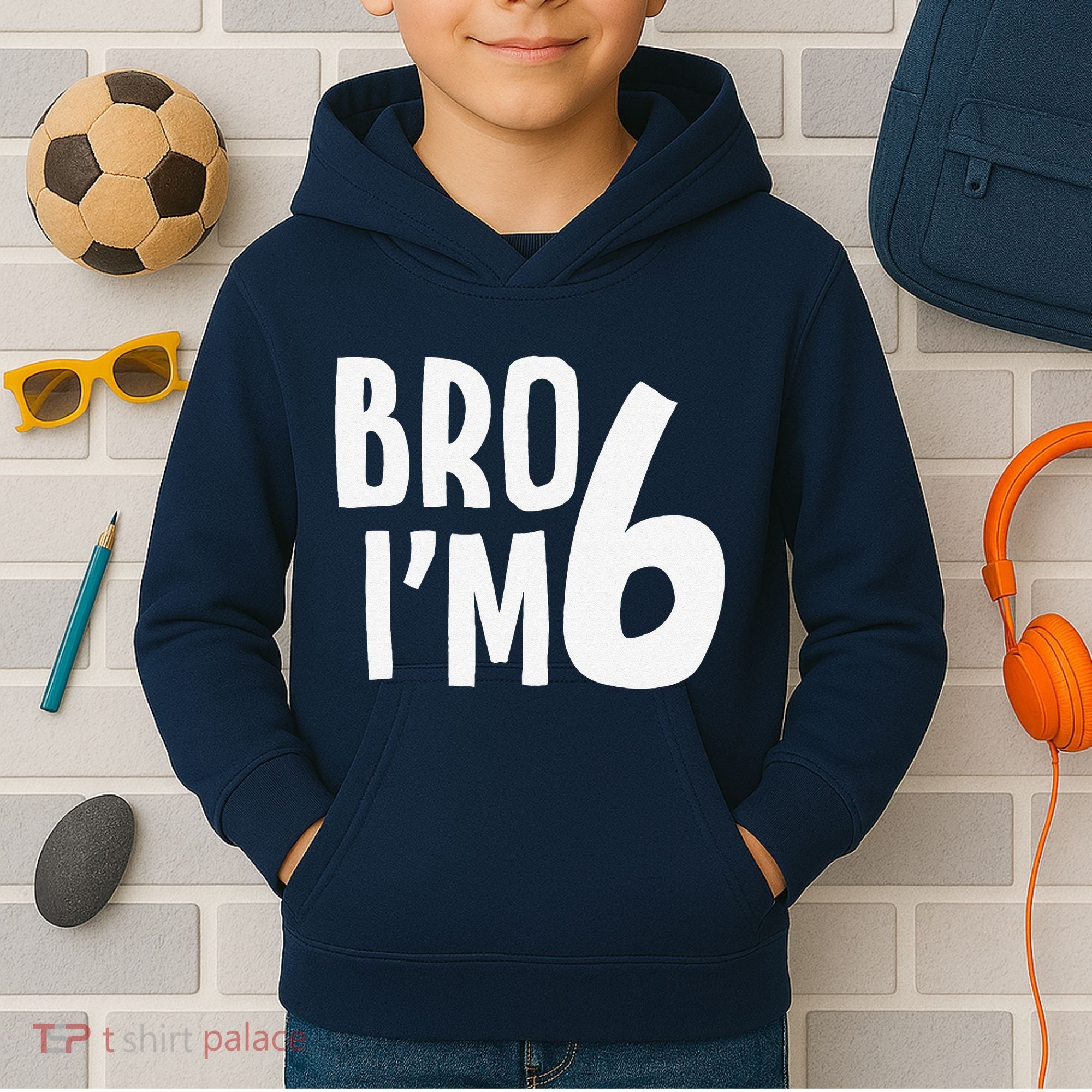 6th Birthday Boy Bro I’M 6 Year Old Six Bday Kids Hoodie