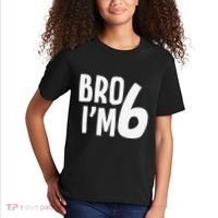 6th Birthday Boy Bro I’M 6 Year Old Six Bday Kids T-Shirt thumb 2