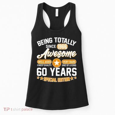 60th Birthday Being Totally Awesome Since 1966 Special Edition  Women's Tank Top