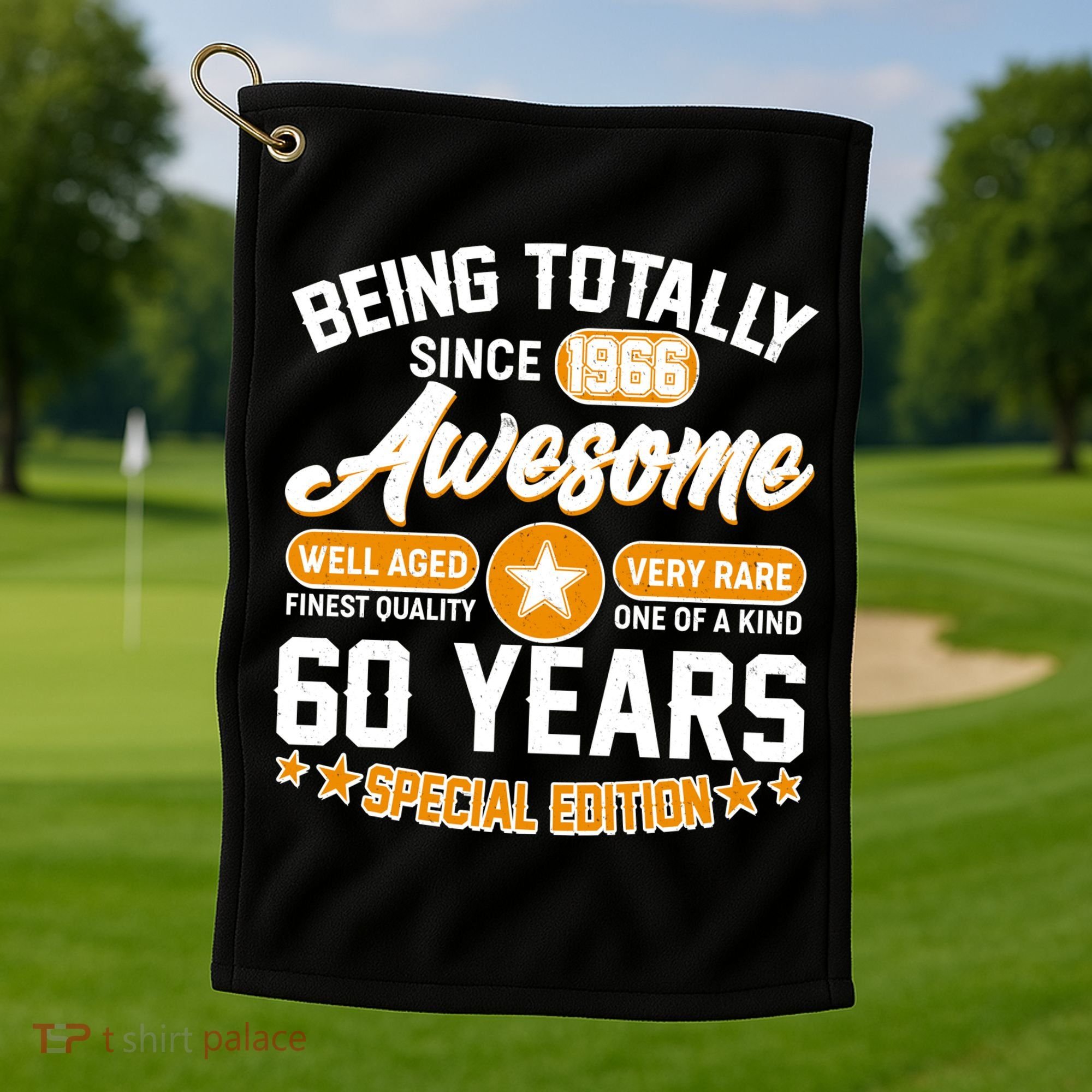 60th Birthday Being Totally Awesome Since 1966 Special Edition  Golf Towel
