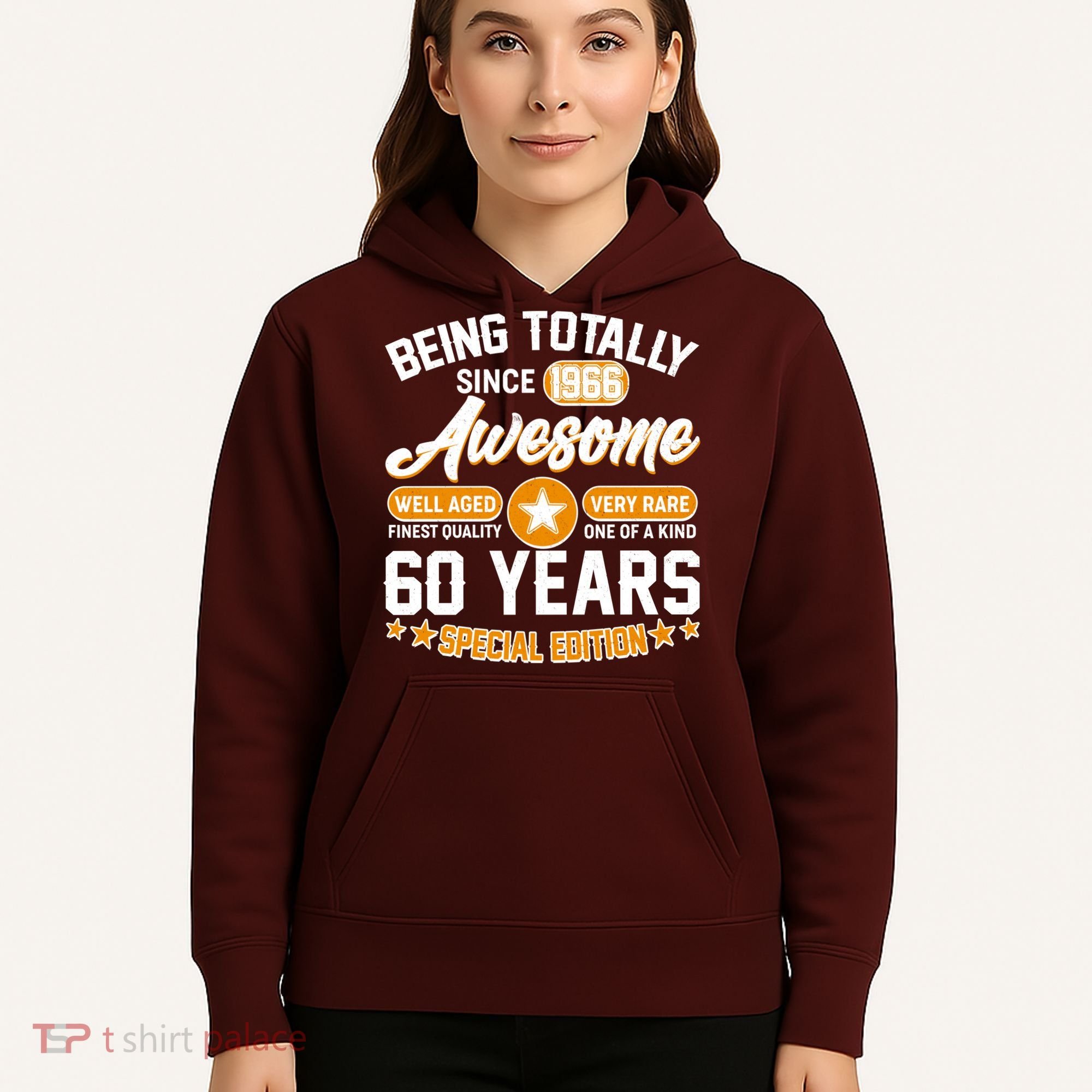 60th Birthday Being Totally Awesome Since 1966 Special Edition  Hoodie