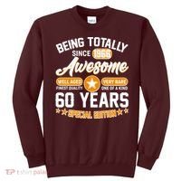 60th Birthday Being Totally Awesome Since 1966 Special Edition  Sweatshirt thumb 0