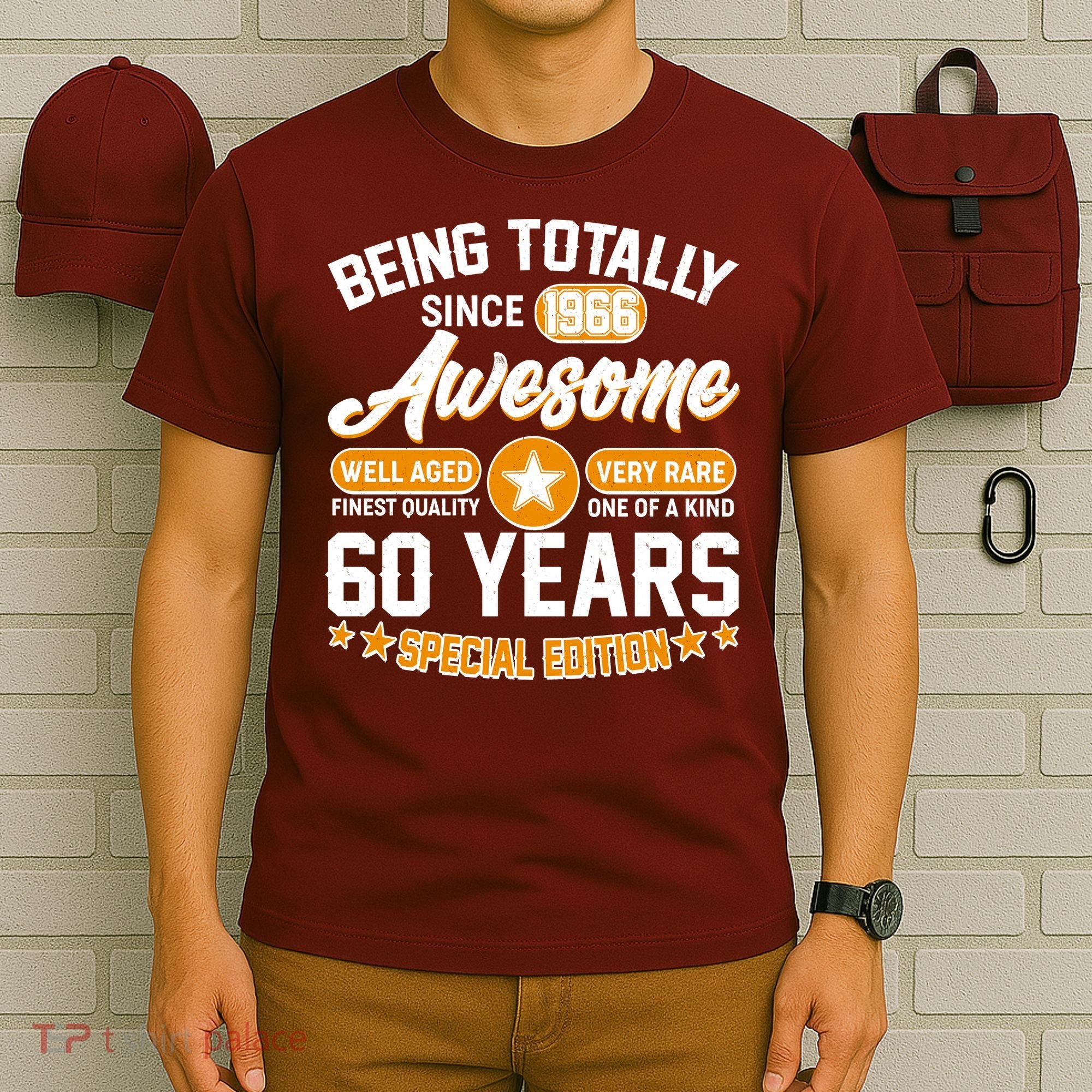 60th Birthday Being Totally Awesome Since 1966 Special Edition  T-Shirt