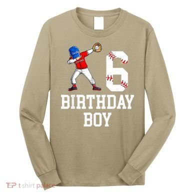 6th Birthday Baseball Big Number Six 6 Year Old Gift Long Sleeve Shirt
