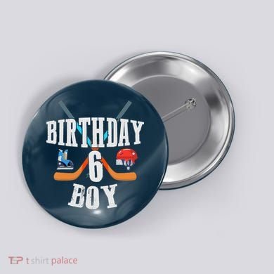 6th Birthday Boy Ice Hockey 6 Years Old Birthday Squad Party Button