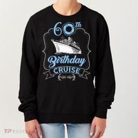 60th Birthday Cruise Women's Sweatshirt thumb 0