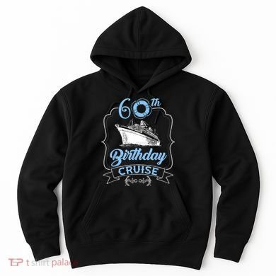 60th Birthday Cruise Hoodie