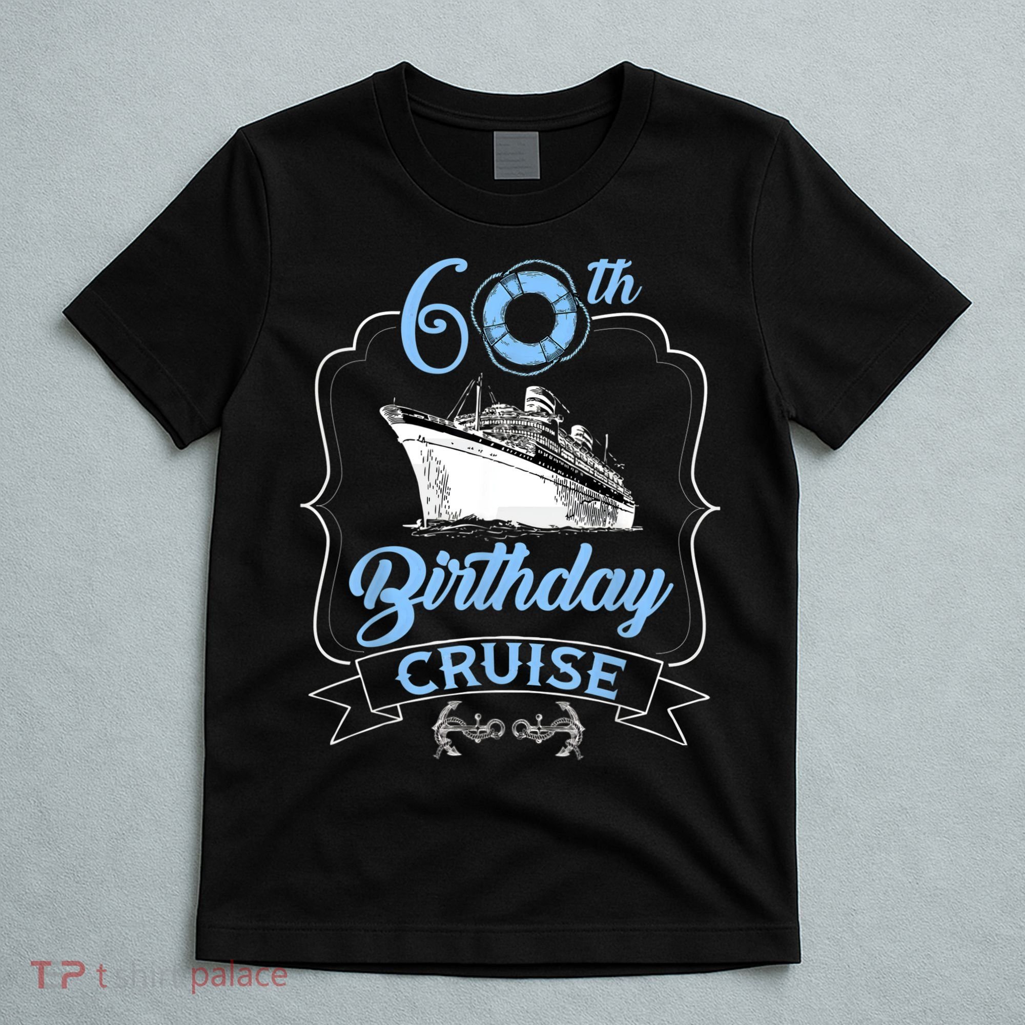 60th Birthday Cruise T-Shirt