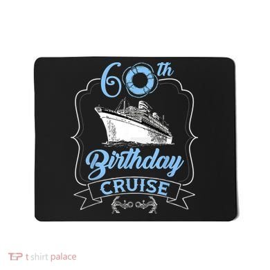 60th Birthday Cruise Mousepad