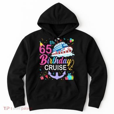 65th Birthday Cruise 65 Years Old Cruising Hoodie
