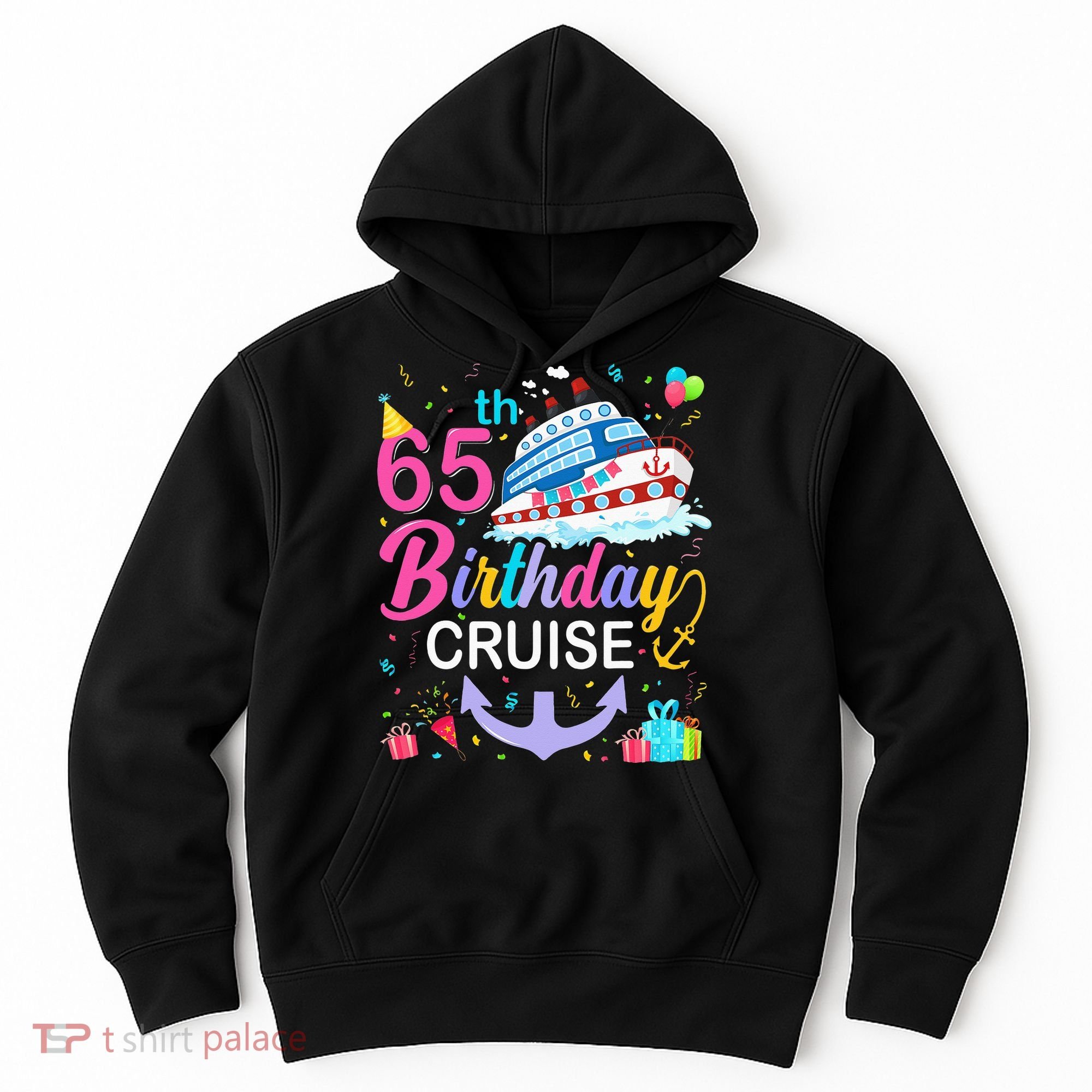 65th Birthday Cruise 65 Years Old Cruising Hoodie