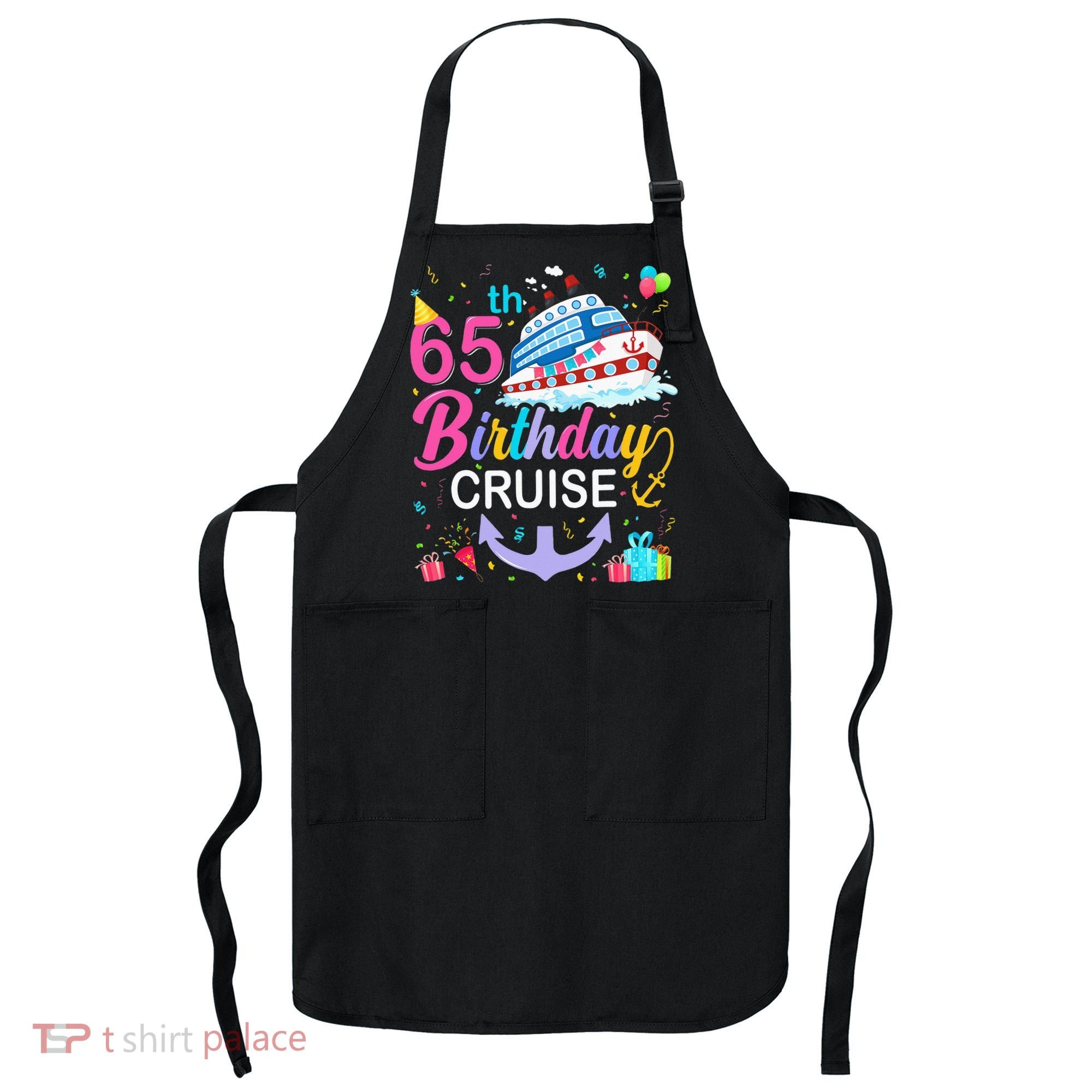 65th Birthday Cruise 65 Years Old Cruising Apron