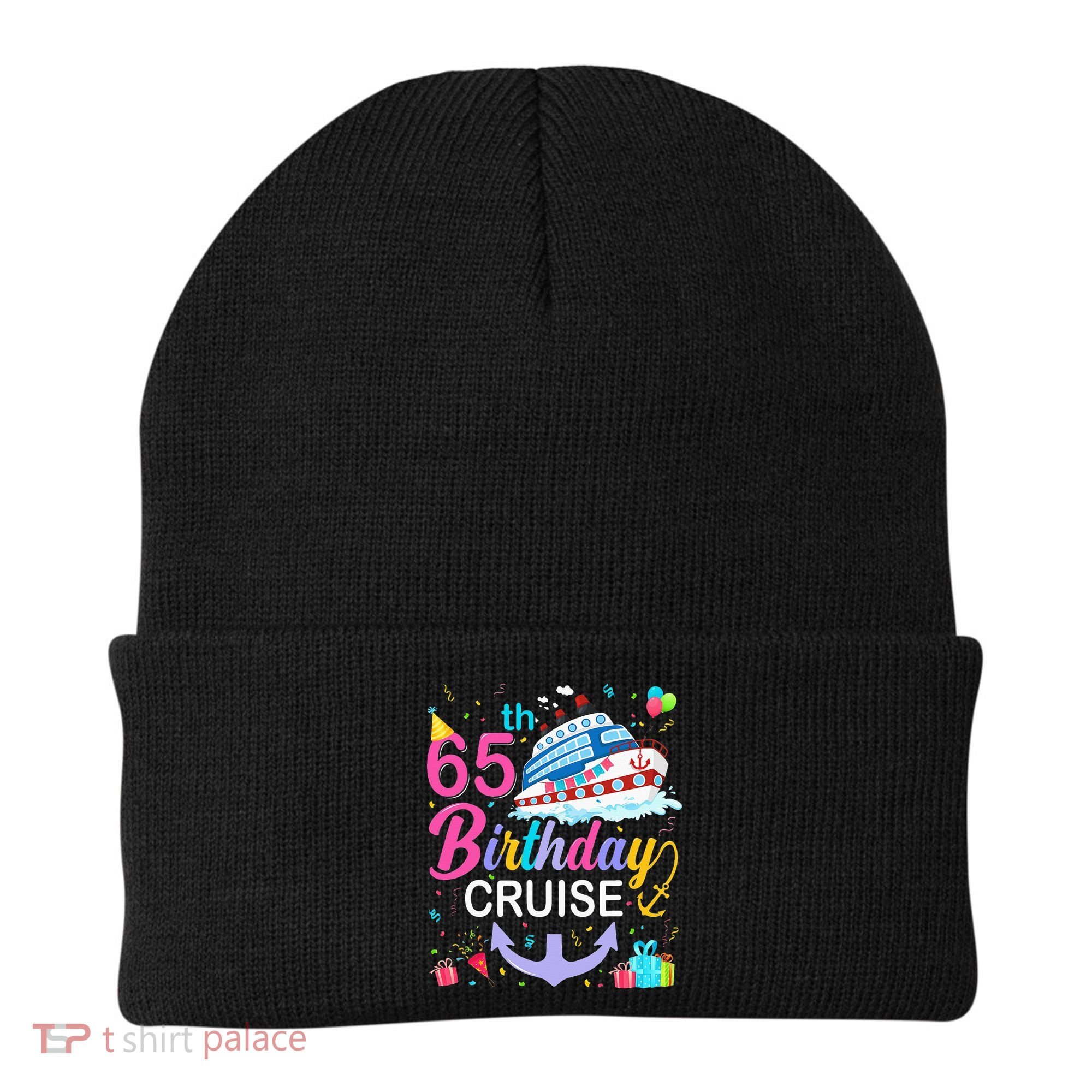 65th Birthday Cruise 65 Years Old Cruising Beanie