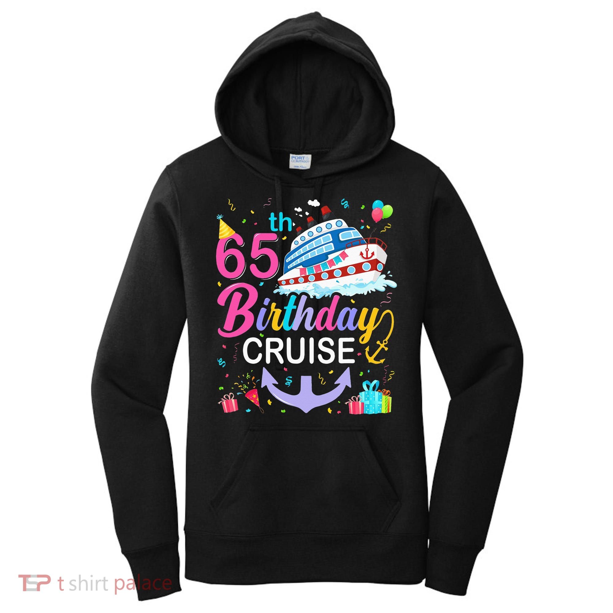 65th Birthday Cruise 65 Years Old Cruising Women's Hoodie