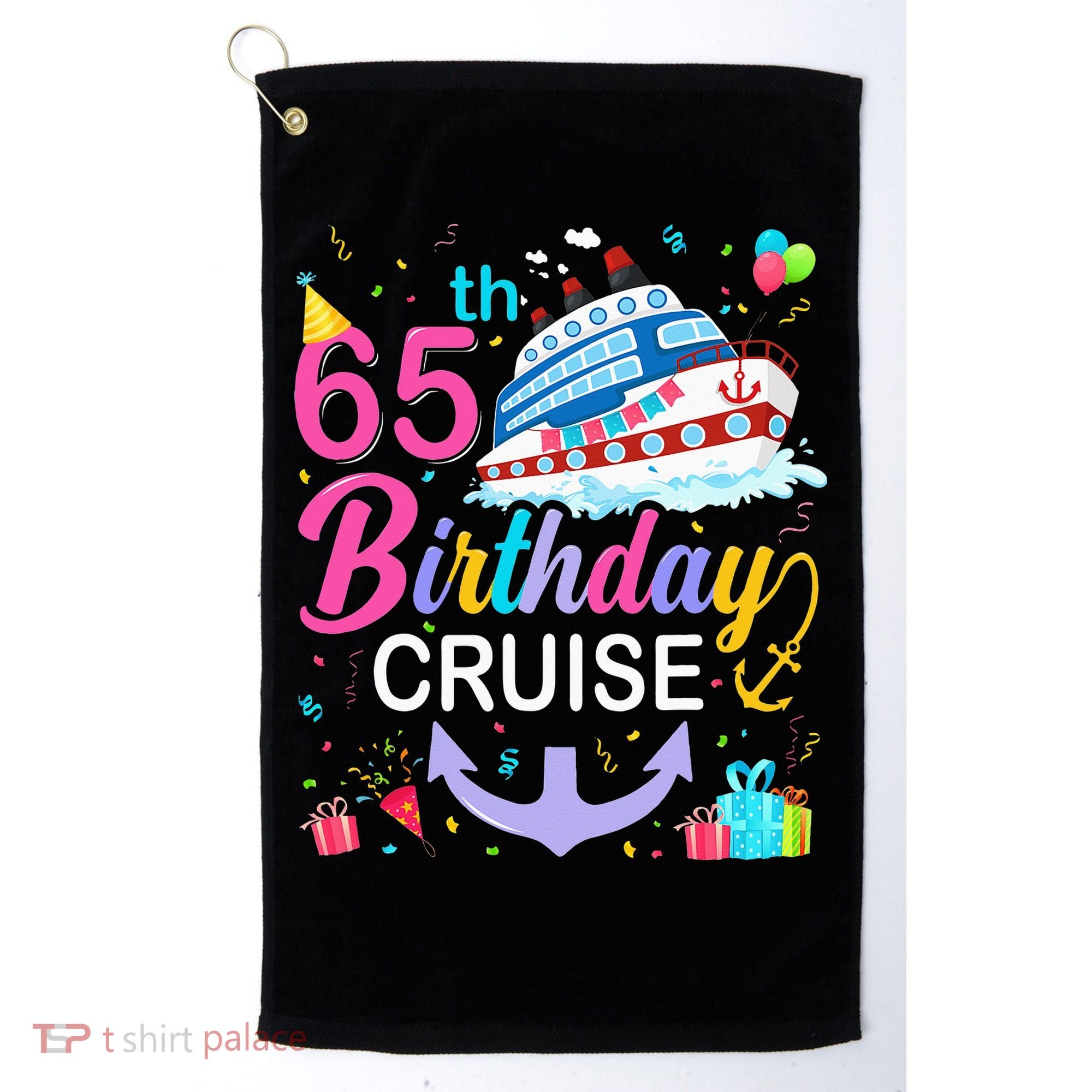 65th Birthday Cruise 65 Years Old Cruising Golf Towel